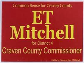 E T Mitchell for Craven County Commission District 4